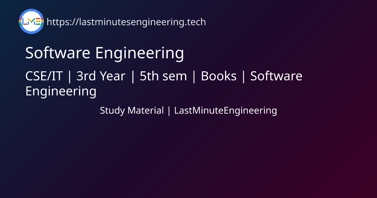 Software engineering study material lastminuteengineering